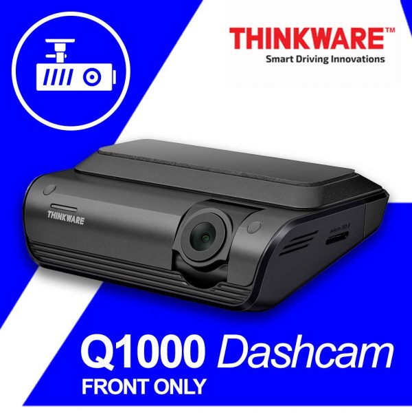 Thinkware Q1000 front only dash camera